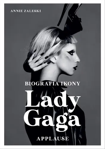 Okładka: Lady Gaga: Applause. Biografia ikony