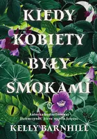 Okładka: Kiedy kobiety były smokami