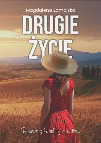 Okładka: Drugie Życie. Romans z kapeluszem w tle