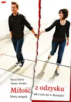Okładka: Miłość z odzysku. Nowy związek - jak żyć w Kościele?