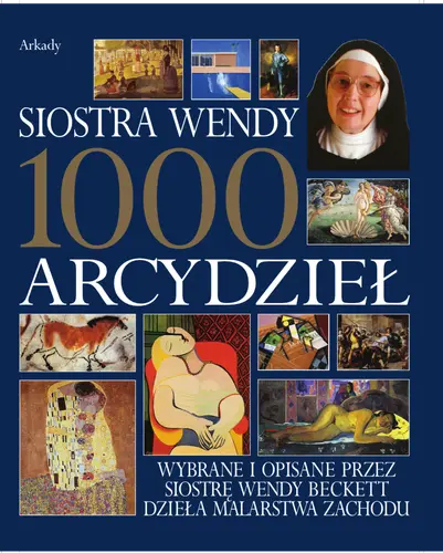 Okładka: 1000 arcydzieł Siostra Wendy Beckett