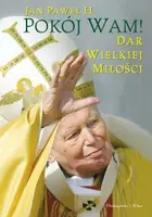 Okładka: Pokój Wam. Dar wielkiej miłości