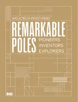 Okładka: Remarkable Poles.Pioneers, inventors, explorers