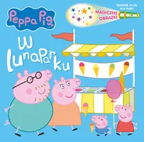 Okładka: Peppa Pig. Magiczne obrazki. W lunaparku.