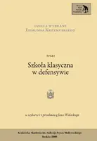 Okładka: Dzieła wybrane Edmunda Krzymuskiego. Szkoła klasyczna w defensywie Tom I