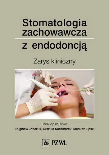 Okładka: Stomatologia zachowawcza z endodoncją.