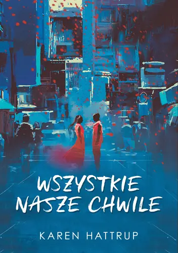 Okładka: Wszystkie nasze chwile