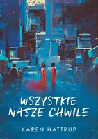 Okładka: Wszystkie nasze chwile