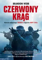 Okładka: Czerwony krąg. Historia snajpera Navy SEALs i trenera najskuteczniejszych strzelców amerykańskich sił zbrojnych