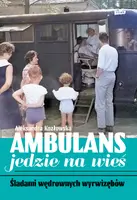 Okładka: Ambulans jedzie na wieś. Śladami wędrownych wyrwizębów