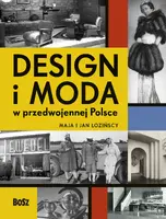 Okładka: Design i moda w przedwojennej Polsce