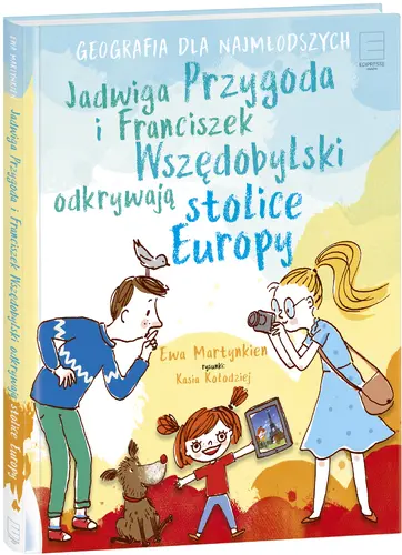 Okładka: Jadwiga Przygoda i Franciszek Wszędobylski odkrywają stolice Europy