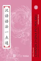Okładka: Chińszczyzna po polsku. Praktyczna gramatyka języka chińskiego. Tom II, wydanie 2