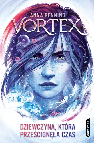 Okładka: Vortex. Dziewczyna, która prześcignęła czas