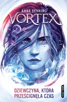 Okładka: Vortex. Dziewczyna, która prześcignęła czas