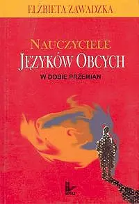 Okładka: Nauczyciele języków obcych w dobie przemian