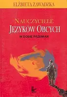 Okładka: Nauczyciele języków obcych w dobie przemian
