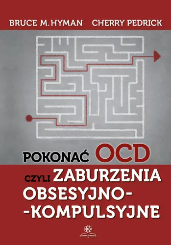 Okładka: Pokonać OCD, czyli zaburzenia obsesyjno-kompulsyjne