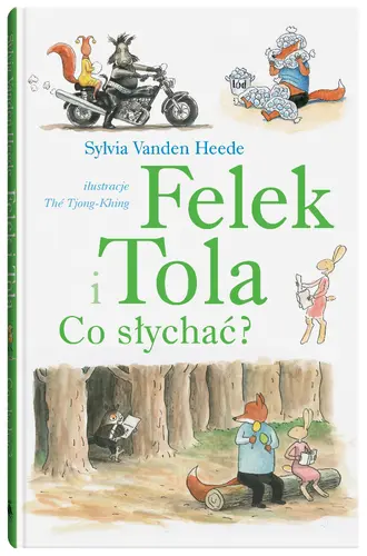 Okładka: Felek i Tola. Co słychać?