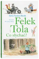 Okładka: Felek i Tola. Co słychać?