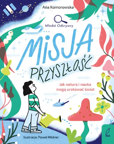 Okładka: Młodzi Odkrywcy. Misja przyszłość