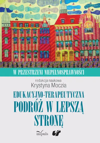 Okładka: Edukacyjno-terapeutyczna podróż w lepszą stronę