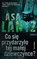 Okładka: Co się przydarzyło tej małej dziewczynce?