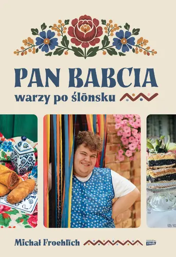 Okładka: Pan Babcia warzy po ślōnsku