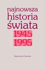 Okładka: Najnowsza historia świata 1945-1995
