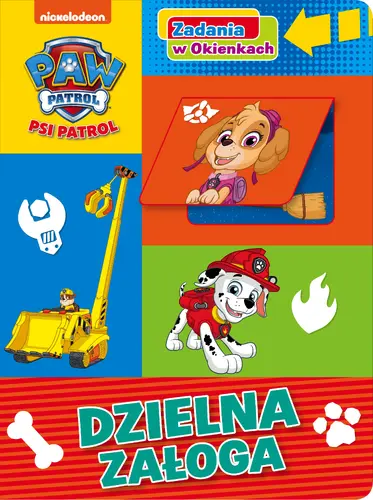 Okładka: Psi Patrol. Zadania w Okienkach. Dzielna załoga.