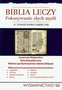 Okładka: Biblia leczy Pokonywanie złych myśli