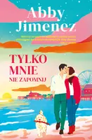 Okładka: Tylko mnie nie zapomnij