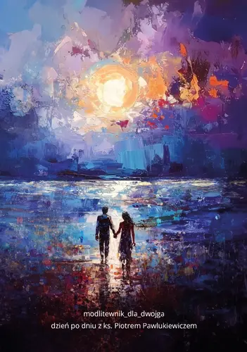 Okładka: Modlitewnik dla dwojga. Dzień po dniu z ks. Piotrem Pawlukiewiczem.