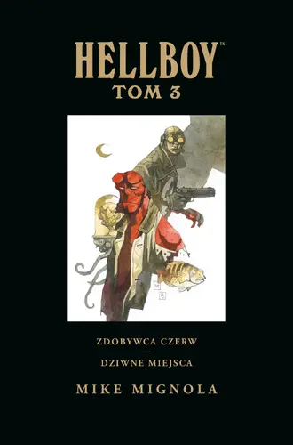 Okładka: Hellboy: Zdobywca Czerw. Dziwne miejsca,tom 3