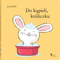 Okładka: Do kąpieli, króliczku