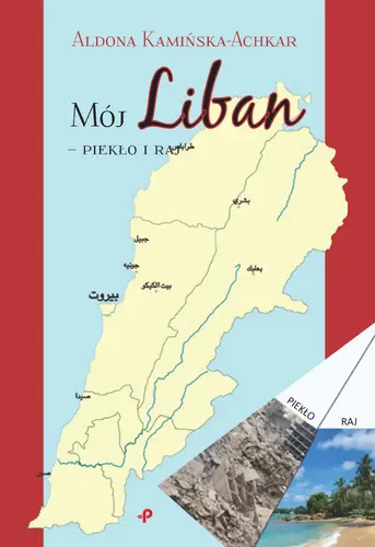Okładka: Mój Liban - piekło i raj