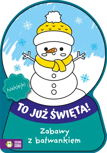 Okładka: To już Święta! Zabawy z bałwankiem