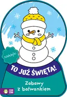 Okładka: To już Święta! Zabawy z bałwankiem
