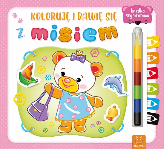 Okładka: Koloruję i bawię się z misiem. Edukacyjna książeczka z naklejkami