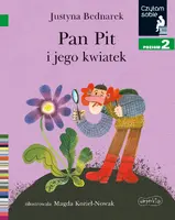 Okładka: Pan Pit i jego kwiatek. Czytam sobie. Poziom 2