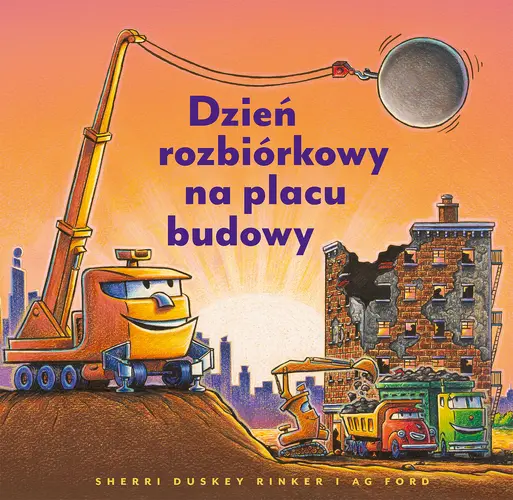 Okładka: Dzień rozbiórkowy na placu budowy