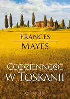 Okładka: Codzienność w Toskanii