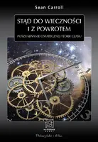 Okładka: Stąd do wieczności i z powrotem. Poszukiwanie ostatecznej teorii czasu