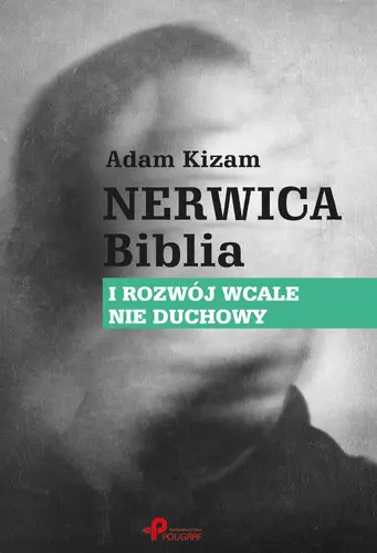 Okładka: Nerwica. Biblia. I rozwój wcale nie duchowy