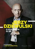 Okładka: Jerzy Dziewulski o kulisach III RP
