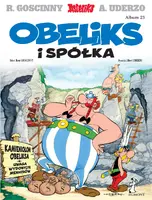 Okładka: Asteriks. Obeliks i spółka. Tom 23