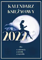 Okładka: Kalendarz księżycowy 2022. Dla zdrowia, urody, ogrodu