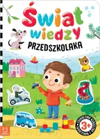 Okładka: Świat wiedzy przedszkolaka. Edukacyjna książeczka z naklejkami 3+