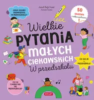 Okładka: Wielkie pytania małych ciekawskich. W przedszkolu. Książka z okienkami