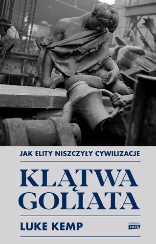 Okładka: Klątwa Goliata. Jak elity niszczyły cywilizacje
